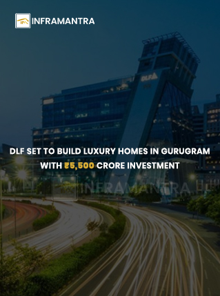 https://inframantra.blr1.cdn.digitaloceanspaces.com/blog-image-and-thumbnail/DLF%20Set%20to%20Build%20Luxury%20Homes%20in%20Gurugram%20with%20%E2%82%B95,500%20Crore%20Investment%20(1).jpeg%20-%20Thumbnail.jpg